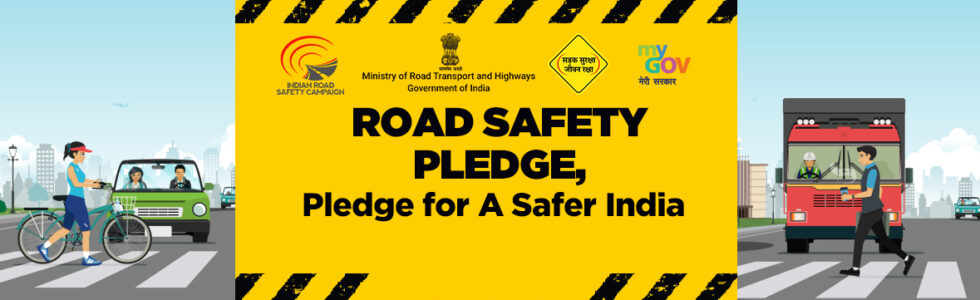 ROAD SAFETY PLEDGE - Sadak Suraksha - Jeevan Raksha - IRF India Chapter